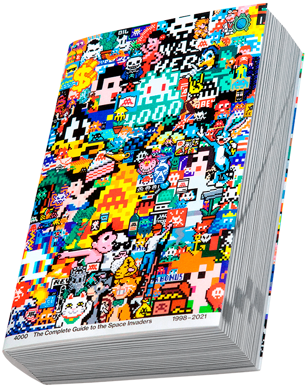 Invader | 4000 The complete guide to the Space Invaders 1998 2021 ...