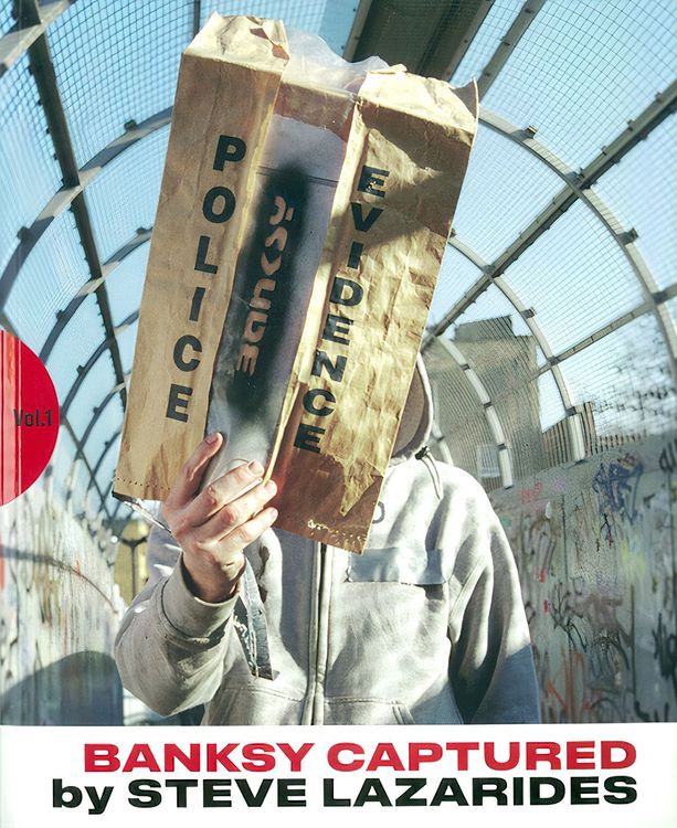 Steve Lazarides | Banksy Captured by Steve Lazarides Volume Two
