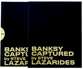 Steve Lazarides | Banksy Captured by Steve Lazarides Volume Two